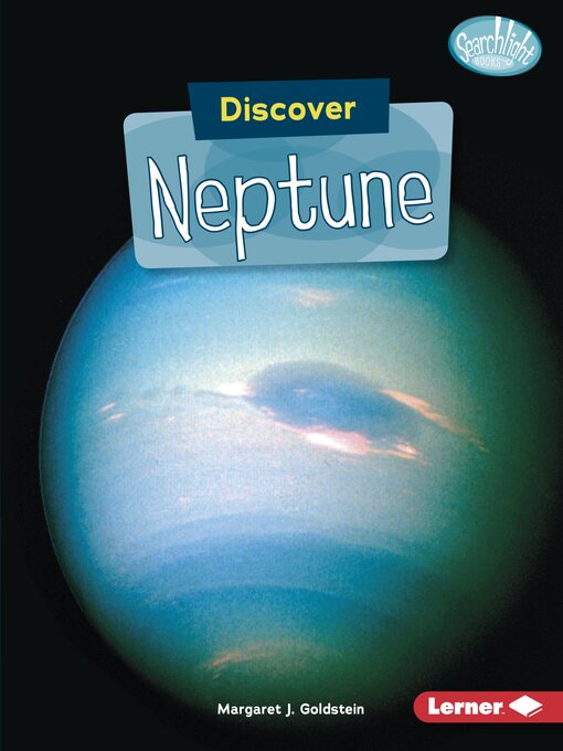 Title details for Discover Neptune by Margaret J. Goldstein - Available